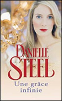 Danielle Steel — -Une grâce infinie