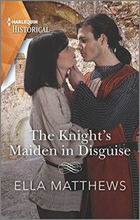 Ella Matthews — The Knight's Maiden in Disguise