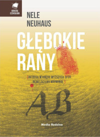 Nele Neuhaus — Glebokie rany