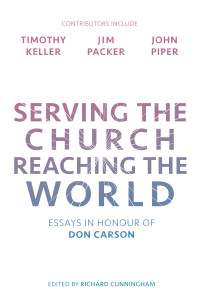 Ed. Richard Cunningham; — Serving the Church, Reaching the World