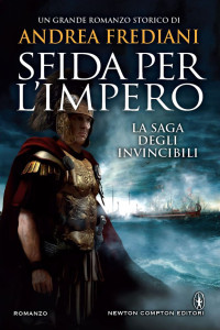 Andrea Frediani — Gli Invinvibili 4. Sfida per l'impero