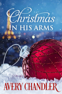 Avery Chandler — Christmas in His Arms