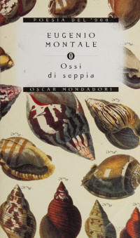 Eugenio Montale, Pietro Cataldi, Floriana D'Amely — Ossi di Seppia