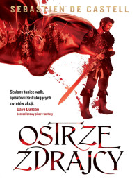 Sebastien de Castell — Ostrze zdrajcy