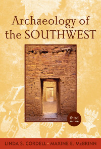 Linda S Cordell, Maxine McBrinn — Archaeology of the Southwest