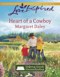 Margaret Daley — Heart Of A Cowboy