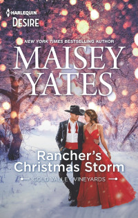 Maisey Yates — Rancher's Christmas Storm--A Western snowbound romance