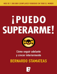 Bernardo Stamateas — Puedo superarme (Spanish Edition)