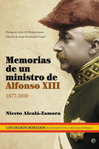 Niceto Alcalá-Zamora — Memorias de un ministro de Alfonso XIII (1877-1930)