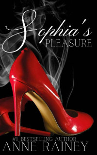 Anne Rainey — Sophia's Pleasure (Pleasures Book 1)