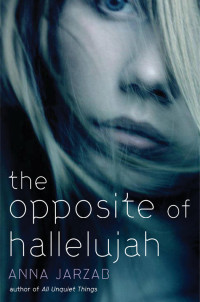 Anna Jarzab — The Opposite of Hallelujah