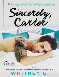Whitney G. — Sincerely, Carter (Sincerely Carter 1)