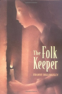 Franny Billingsley  — The Folk Keeper