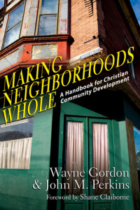 Gordon & John Perkins — Making Neighborhoods Whole