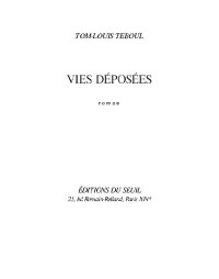 Tom-louis Teboul — Vies déposées