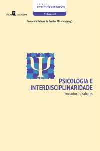 FERNANDA HELENA DE FREITAS MIRANDA; — Psicologia e interdisciplinaridade