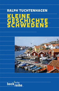 Ralph Tuchtenhagen; — Kleine Geschichte Schwedens