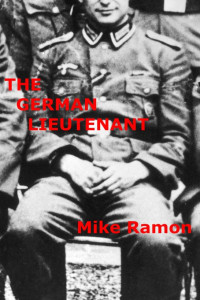 Mike Ramon — The German Lieutenant