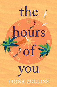 Fiona Collins — The Hours of You