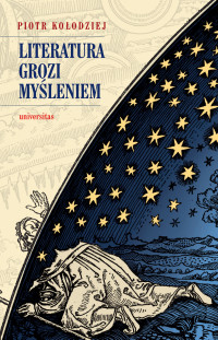 Piotr Koodziej; — Literatura grozi myleniem