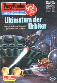 Ewers, H.G. — [Perry Rhodan 0951] • Ultimatum der Orbiter