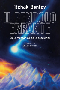 Itzhak Bentov — Il pendolo errante