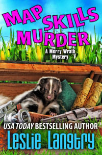 Leslie Langtry — Map Skills Murder (Merry Wrath Mysteries #7)