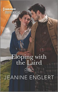 Jeanine Englert — Eloping with the Laird (Falling for a Stewart book 1)
