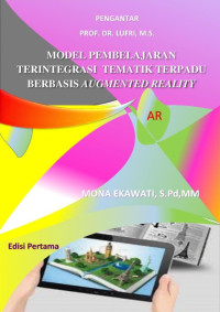 Mona Ekawati, S.Pd., M.M. — Model Pembelajaran Terintegrasi Tematik Terpadu Berbasis Augmented Reality