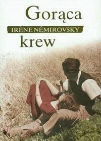 Irene Nemirovsky — Gorąca krew