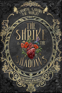 Chantal Gadoury & A. M. Davis — The Shrike & the Shadows