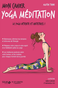 Thine Agathe [Thine Agathe] — Mon cahier Yoga méditation