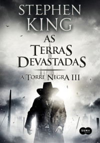 Stephen King — A terras devastadas