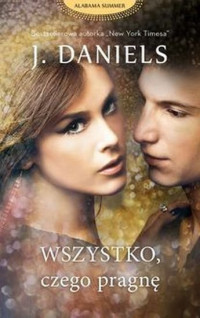 J. Daniels — Wszystko, czego pragnę