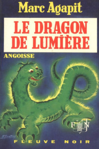 Agapit Marc [Agapit Marc] — Le Dragon de lumière