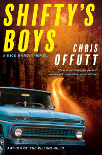 Chris Offutt — Shifty's Boys (Mick Hardin 2)