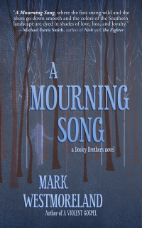 Mark Westmoreland — A Mourning Song
