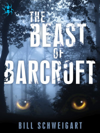 Bill Schweigart — The Beast of Barcroft