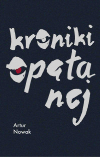 Artur Nowak — Kroniki opętanej