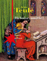 Teulé Jean — Héloïse, ouille !