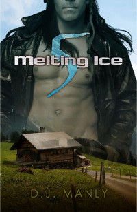 D.J. Manly — Melting Ice 5