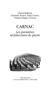 Bailloud Gérard, Boujot Chrisitine, Cassen Serge — Carnac, les premières architectures de pierre