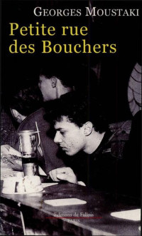 Biographies — Petite rue des bouchers - Georges Moustaki