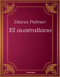 Diana Palmer — El australiano