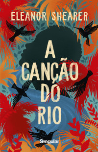 Eleanor Shearer — A canção do rio