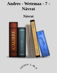 Návrat — Andres - Wetemaa - 7 - Návrat