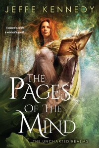 Jeffe Kennedy — The Pages of the Mind (The Uncharted Realms)