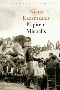 Nikos Kazantzakis — Kapitein Michalis