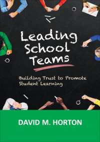 David M. Horton; — Leading School Teams