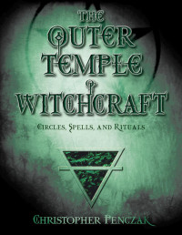 Christopher Penczak — The Outer Temple of Witchcraft